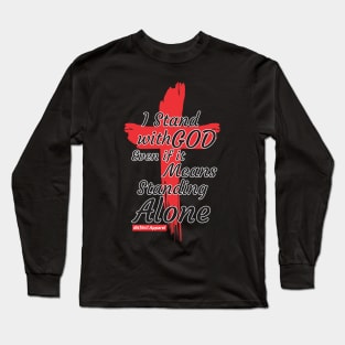 I STAND WITH GOD Long Sleeve T-Shirt